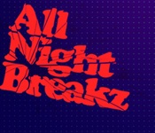 All Night Breakz